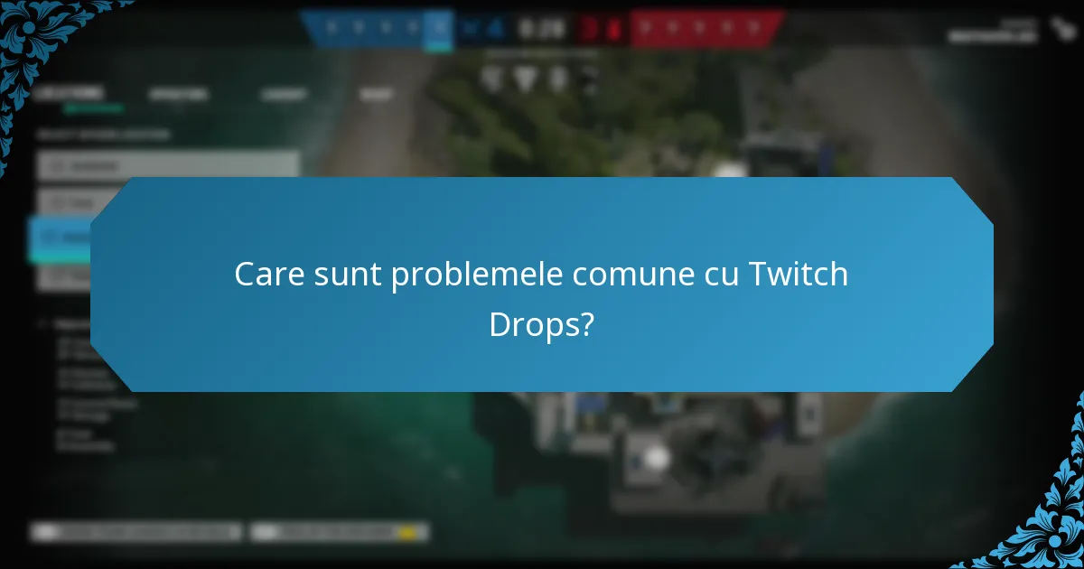 Ce streameri participă la Twitch Drops?