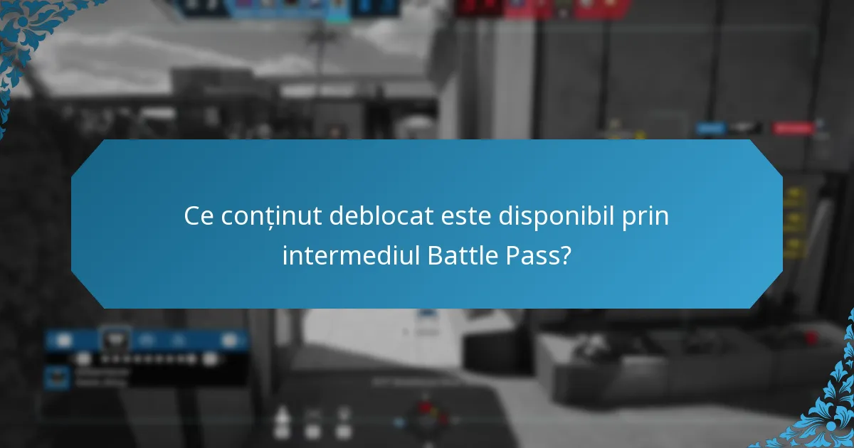 Ce conținut deblocat este disponibil prin intermediul Battle Pass?