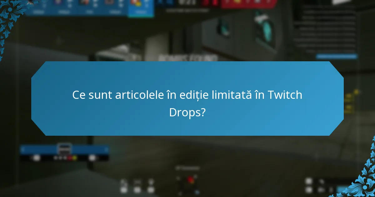 Ce sunt recompensele de colecție în Twitch Drops?