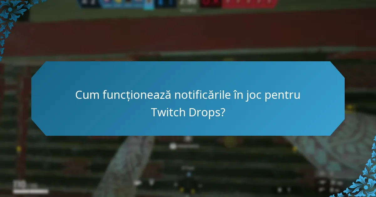 Care sunt capcanele comune în gestionarea Twitch Drops?