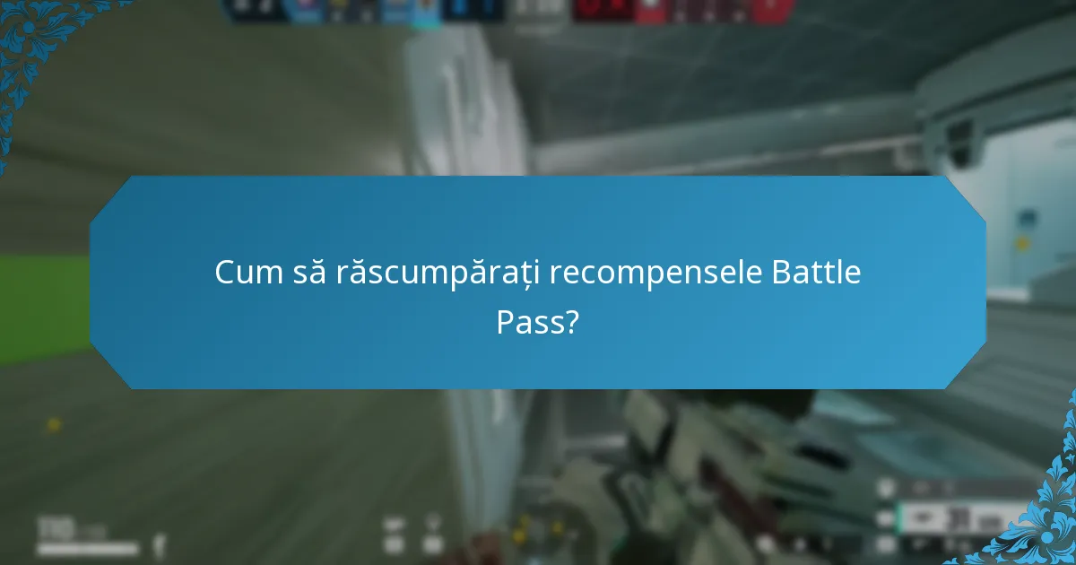 Care sunt achizițiile potențiale legate de recompensele Battle Pass?