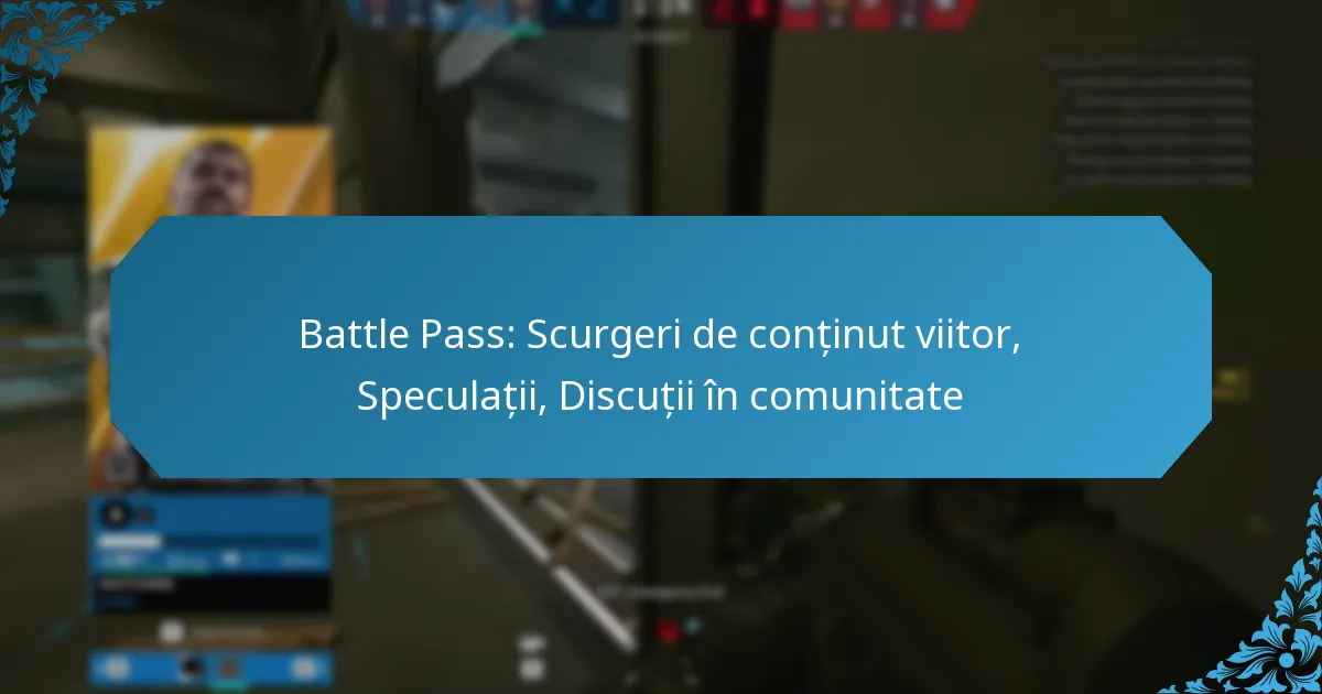 Battle Pass: Scurgeri de conținut viitor, Speculații, Discuții în comunitate