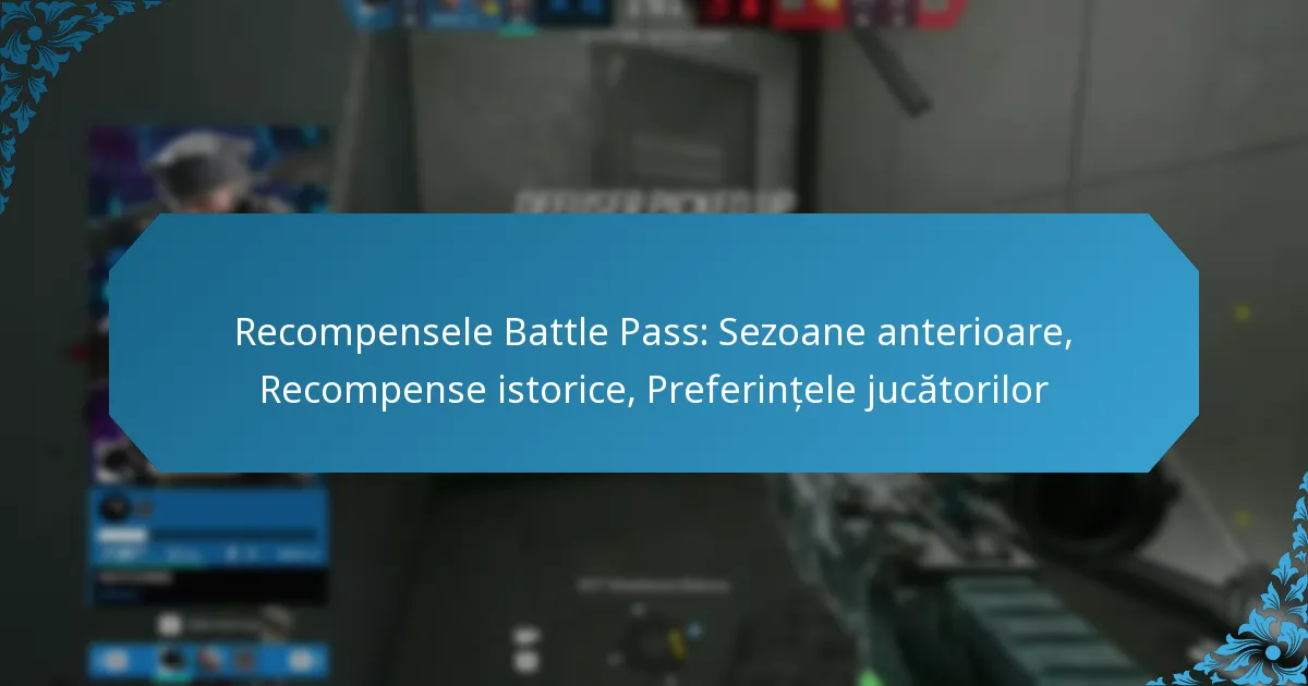 Recompensele Battle Pass: Sezoane anterioare, Recompense istorice, Preferințele jucătorilor