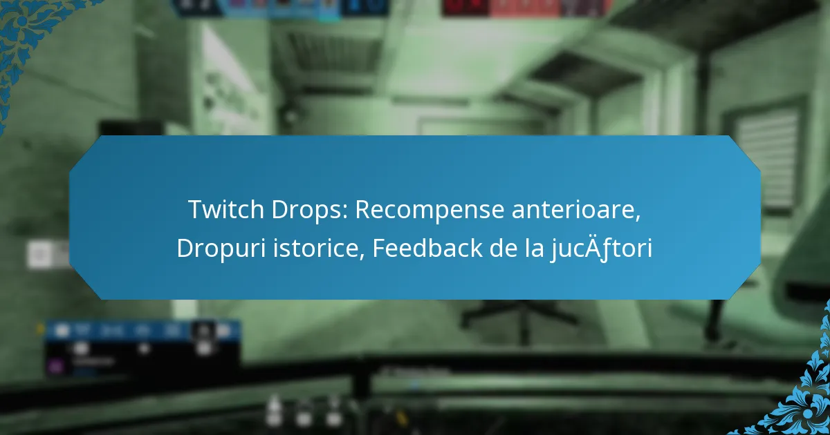 Twitch Drops: Recompense anterioare, Dropuri istorice, Feedback de la jucători