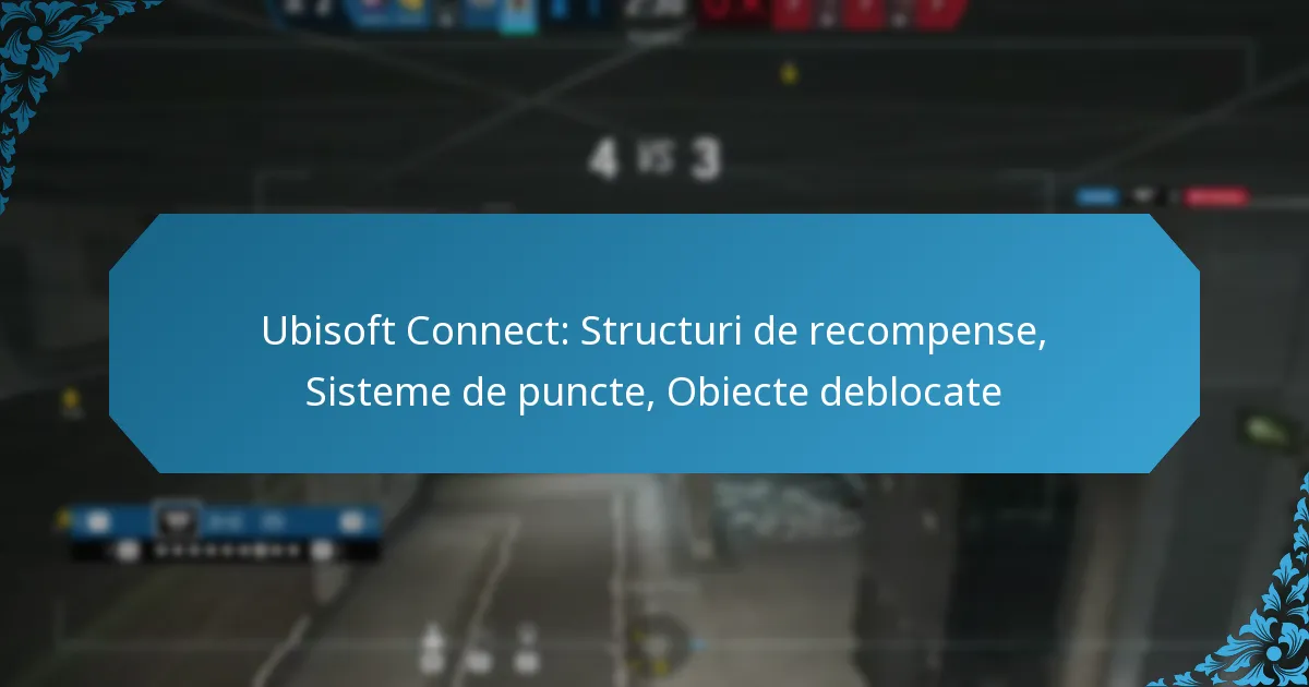 Ubisoft Connect: Structuri de recompense, Sisteme de puncte, Obiecte deblocate